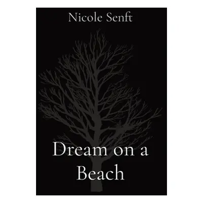 "Dream on a Beach" - "" ("Senft Nicole")