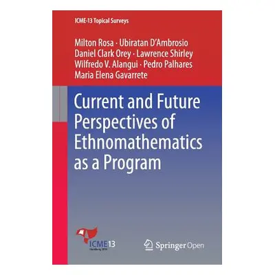 "Current and Future Perspectives of Ethnomathematics as a Program" - "" ("Rosa Milton")