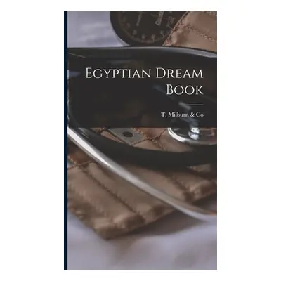 "Egyptian Dream Book [microform]" - "" ("T Milburn & Co")