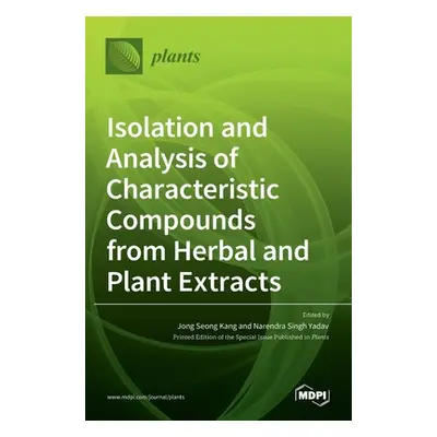 "Isolation and Analysis of Characteristic Compounds from Herbal and Plant Extracts" - "" ("Kang 