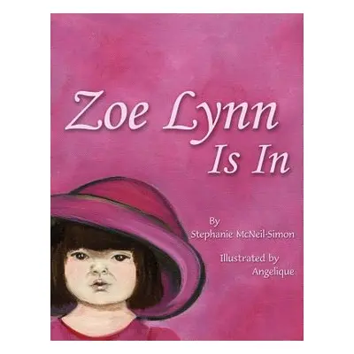 "Zoe Lynn Is In" - "" ("McNeil-Simon Stephanie")