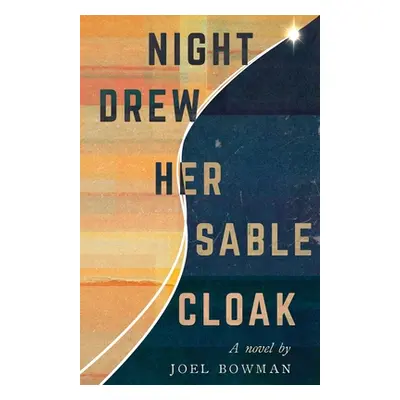 "Night Drew Her Sable Cloak" - "" ("Bowman Joel")