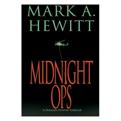 "Midnight Ops" - "" ("Hewitt Mark A.")