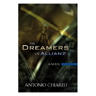 "The Dreamers of Allianz" - "" ("Chiareli Antonio")