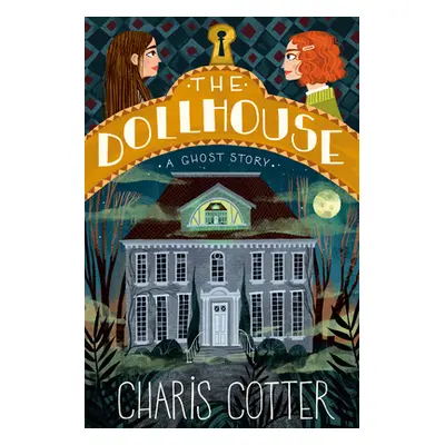 "The Dollhouse: A Ghost Story" - "" ("Cotter Charis")