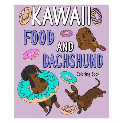 "Kawaii Food and Dachshund Coloring Book" - "" ("Paperland")