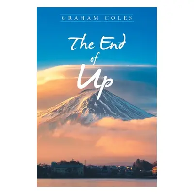 "The End of Up" - "" ("Coles Graham")