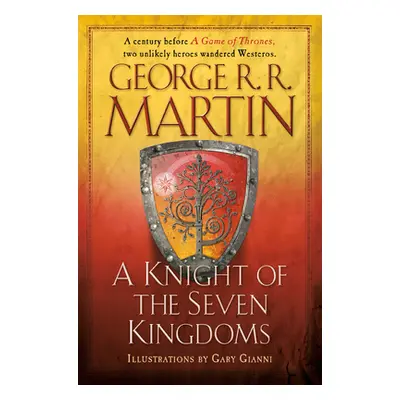 "A Knight of the Seven Kingdoms" - "" ("Martin George R. R.")