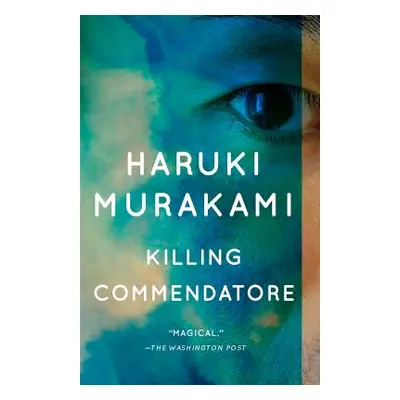 "Killing Commendatore" - "" ("Murakami Haruki")