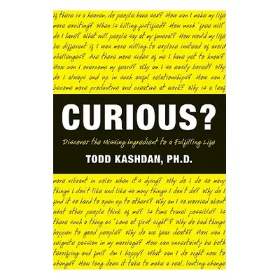 "Curious?" - "" ("Kashdan Todd")