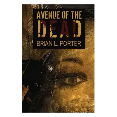 "Avenue Of The Dead: Large Print Edition" - "" ("Porter Brian L.")