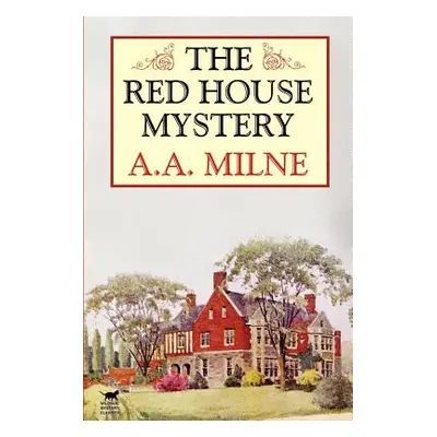 "The Red House Mystery" - "" ("Milne A. A.")