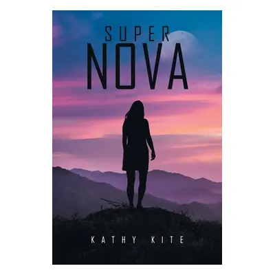 "Super Nova" - "" ("Kite Kathy")