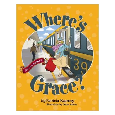 "Where's Grace?" - "" ("Kearney Patricia")