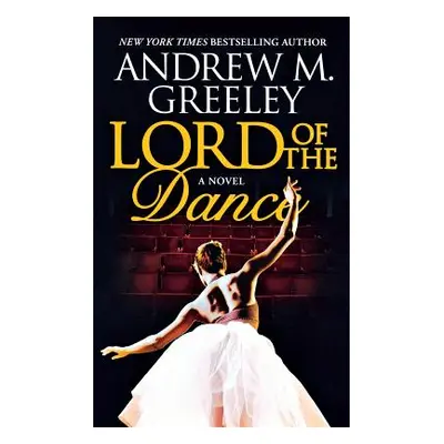 "Lord of the Dance" - "" ("Greeley Andrew M.")