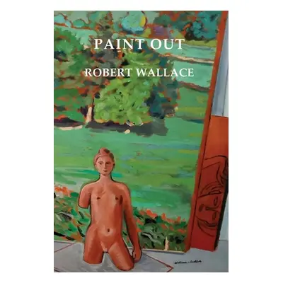 "Paint Out" - "" ("Wallace Robert")