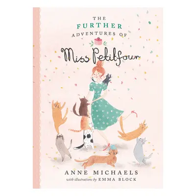 "The Further Adventures of Miss Petitfour" - "" ("Michaels Anne")