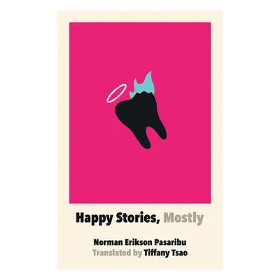 "Happy Stories, Mostly" - "" ("Pasaribu Norman Erikson")