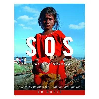 "Sos: Stories of Survival" - "" ("Butts Ed")