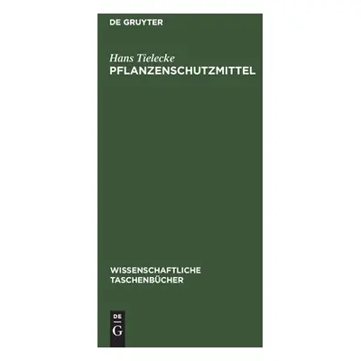 "Pflanzenschutzmittel" - "" ("Tielecke Hans")