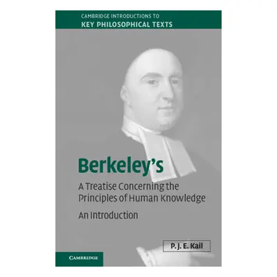 "Berkeley's a Treatise Concerning the Principles of Human Knowledge: An Introduction" - "" ("Kai