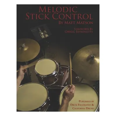 "Melodic Stick Control" - "" ("Crystal Dennis")