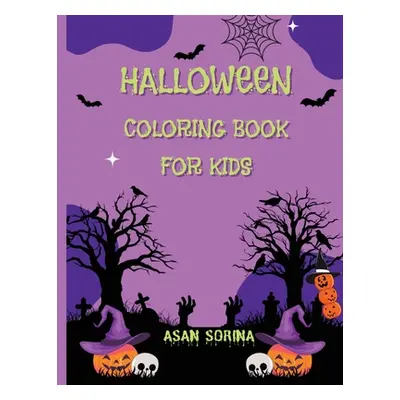 "Halloween Coloring Book: For Kids Ages 6-12" - "" ("Sorina Asan")