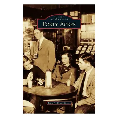 "Forty Acres" - "" ("Briggs Green Kara A.")