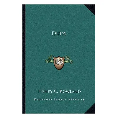 "Duds" - "" ("Rowland Henry C.")