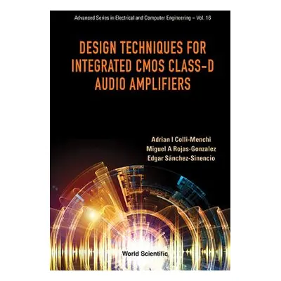 "Design Techniques for Integrated CMOS Class-D Audio Amplifiers" - "" ("Colli-Menchi Adrian Isra