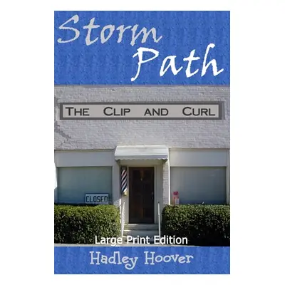 "Storm Path (LP)" - "" ("Hoover Hadley")