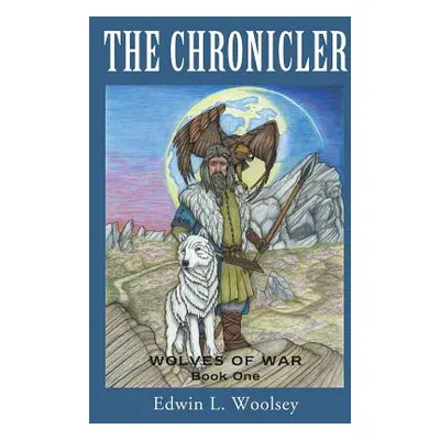 "The Chronicler" - "" ("Woolsey Edwin L.")