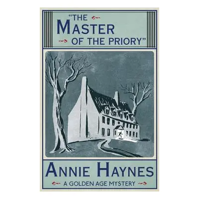 "The Master of the Priory" - "" ("Haynes Annie")