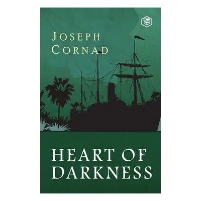 "Heart Of Darkness" - "" ("Conrad Joseph")