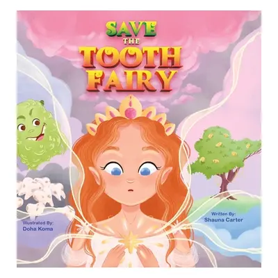 "Save the Tooth Fairy" - "" ("Carter Shauna")