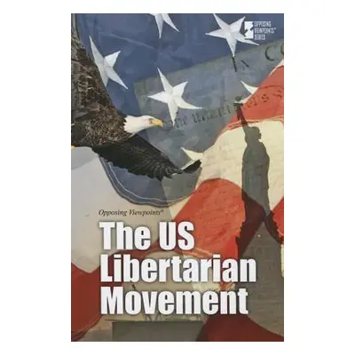 "The U.S. Libertarian Movement" - "" ("Ruth Michael")