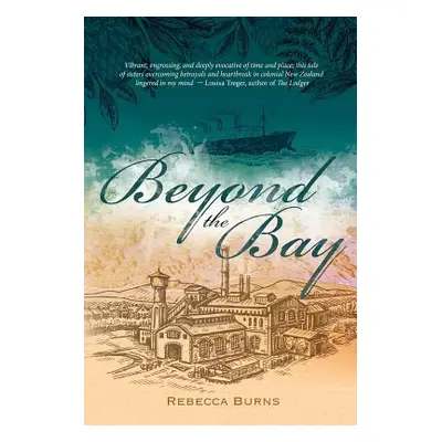 "Beyond the Bay" - "" ("Burns Rebecca")