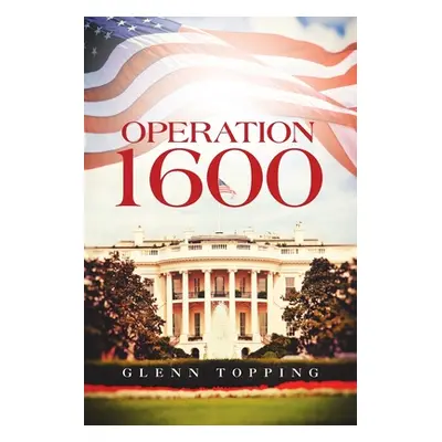 "Operation 1600" - "" ("Topping Glenn")