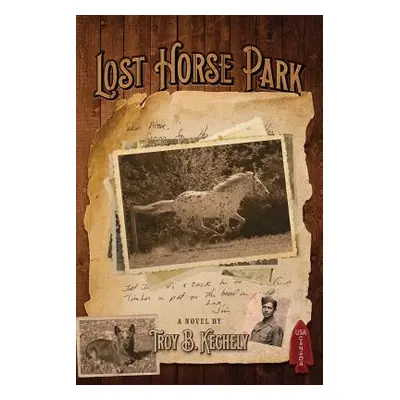 "Lost Horse Park" - "" ("Kechely Troy B.")