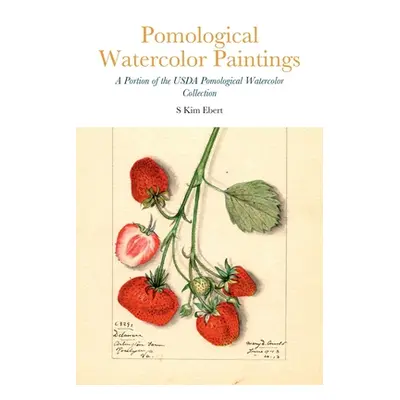 "Pomological Watercolor Paintings" - "" ("Ebert S. Kim")