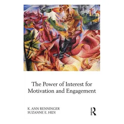 "The Power of Interest for Motivation and Engagement" - "" ("Renninger K. Ann")