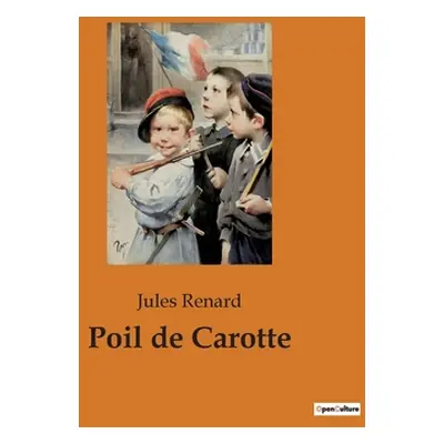 "Poil de Carotte" - "" ("Renard Jules")