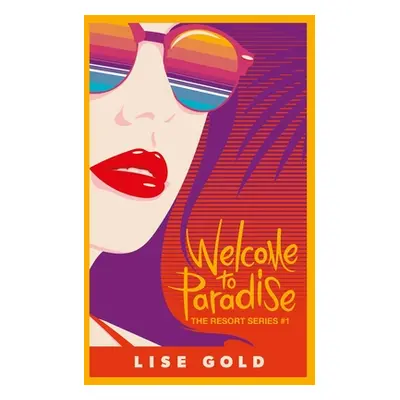 "Welcome To Paradise" - "" ("Gold Lise")