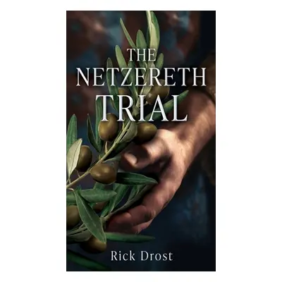 "The Netzereth Trial" - "" ("Drost Rick")