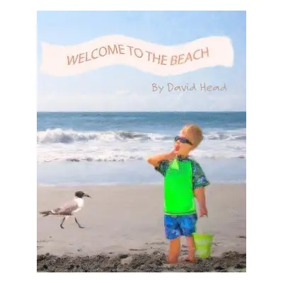 "Welcome to the Beach" - "" ("Head David")