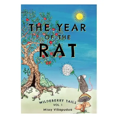 "Wildeberry Tails: The Year of the Rat" - "" ("Villapudua Missy")