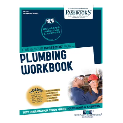 "Plumbing Workbook (W-3160): Passbooks Study Guide Volume 3160" - "" ("National Learning Corpora