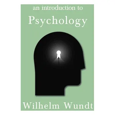 "An Introduction to Psychology" - "" ("Wundt Wilhelm")