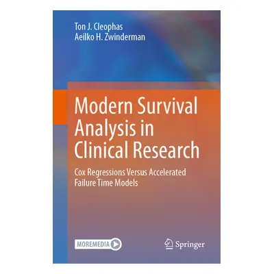 "Modern Survival Analysis in Clinical Research: Cox Regressions Versus Accelerated Failure Time 