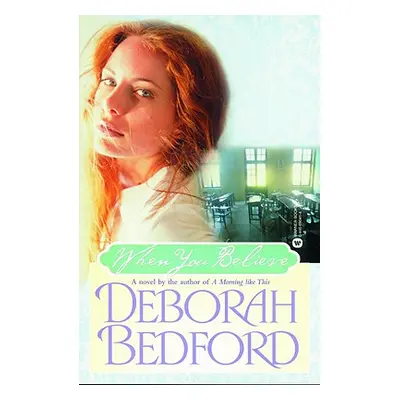 "When You Believe" - "" ("Bedford Deborah")